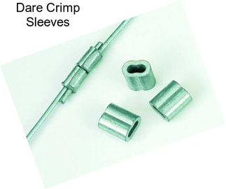 Dare Crimp Sleeves