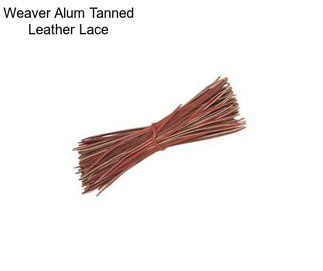 Weaver Alum Tanned Leather Lace