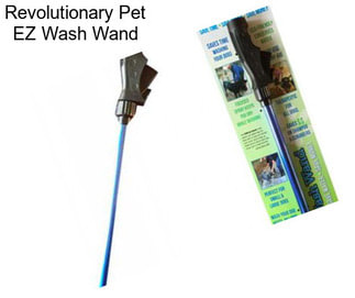 Revolutionary Pet EZ Wash Wand
