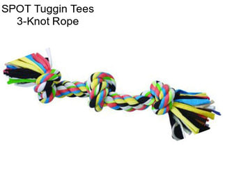 SPOT Tuggin Tees 3-Knot Rope