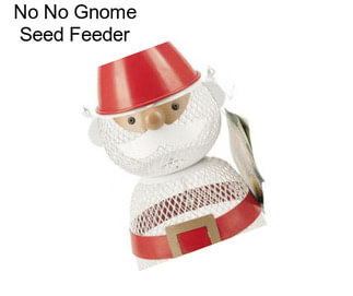 No No Gnome Seed Feeder