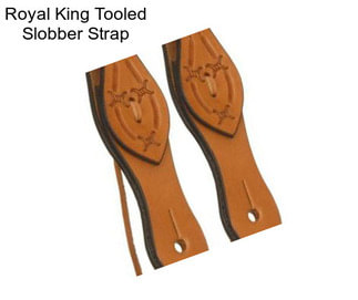 Royal King Tooled Slobber Strap