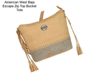 American West Baja Escape Zip Top Bucket Tote