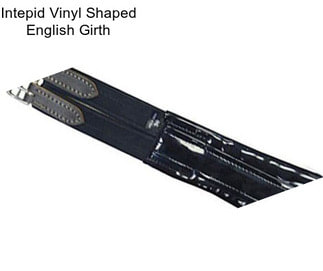 Intepid Vinyl Shaped English Girth