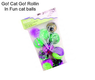 Go! Cat Go! Rollin In Fun cat balls