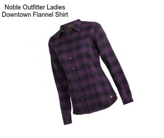 Noble Outfitter Ladies Downtown Flannel Shirt