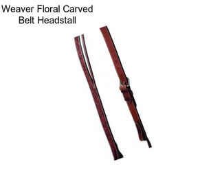 Weaver Floral Carved Belt Headstall