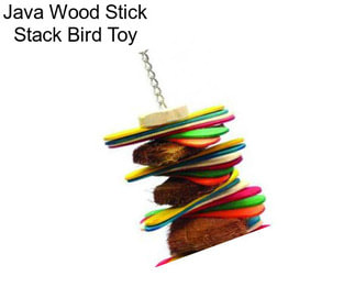 Java Wood Stick Stack Bird Toy