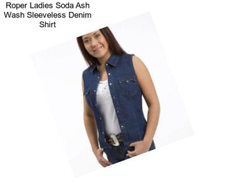 Roper Ladies Soda Ash Wash Sleeveless Denim Shirt
