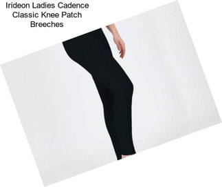 Irideon Ladies Cadence Classic Knee Patch Breeches