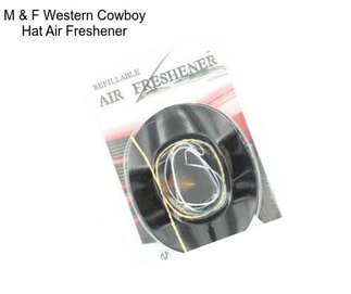 M & F Western Cowboy Hat Air Freshener