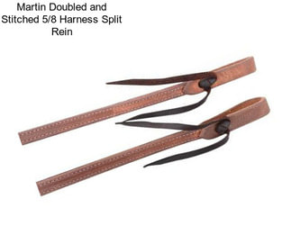Martin Doubled and Stitched 5/8 Harness Split Rein