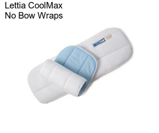 Lettia CoolMax No Bow Wraps