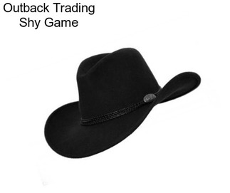 Outback Trading Shy Game