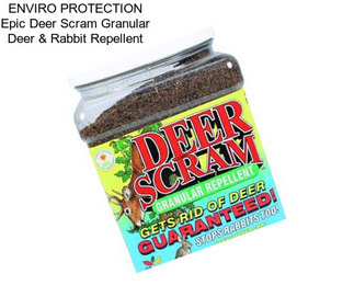 ENVIRO PROTECTION Epic Deer Scram Granular Deer & Rabbit Repellent