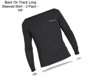 Back On Track Long Sleeved Shirt - 2 Pack - PP