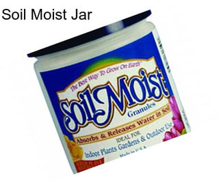 Soil Moist Jar