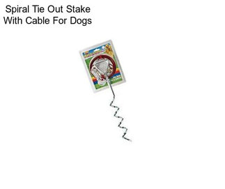 Spiral Tie Out Stake With Cable For Dogs