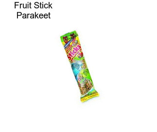 Fruit Stick Parakeet