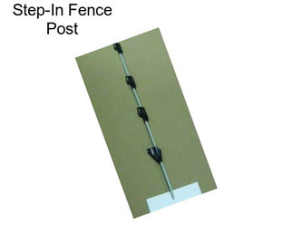 Step-In Fence Post