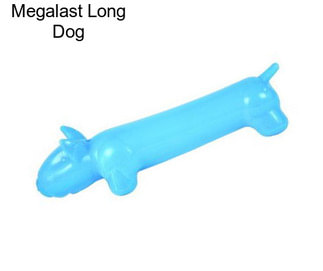 Megalast Long Dog