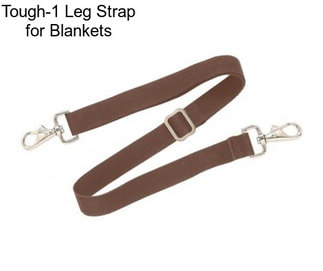 Tough-1 Leg Strap for Blankets