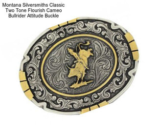 Montana Silversmiths Classic Two Tone Flourish Cameo Bullrider Attitude Buckle