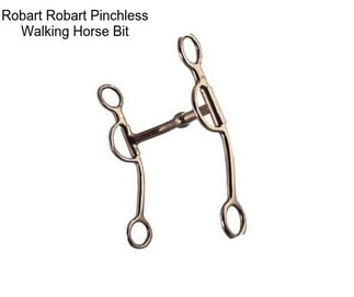 Robart Robart Pinchless Walking Horse Bit