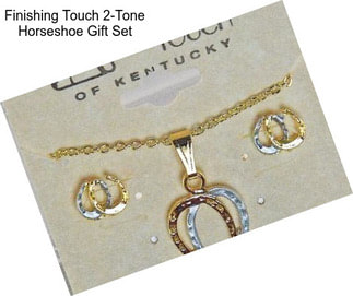 Finishing Touch 2-Tone Horseshoe Gift Set