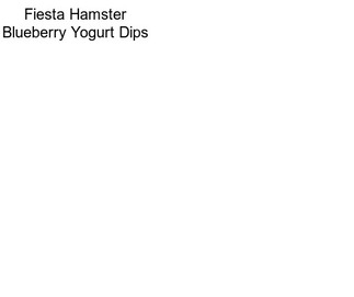 Fiesta Hamster Blueberry Yogurt Dips