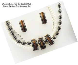 Western Edge Hair On Beaded Multi Strand Earrings And Necklace Set