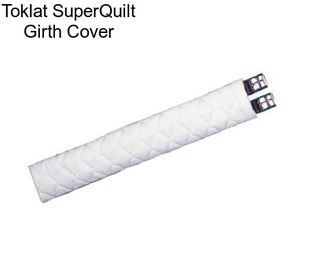 Toklat SuperQuilt Girth Cover