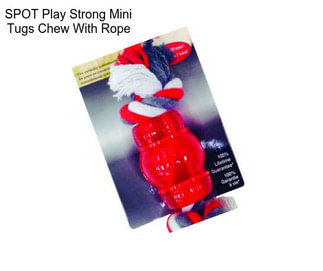 SPOT Play Strong Mini Tugs Chew With Rope