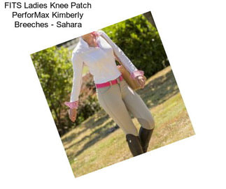 FITS Ladies Knee Patch PerforMax Kimberly Breeches - Sahara