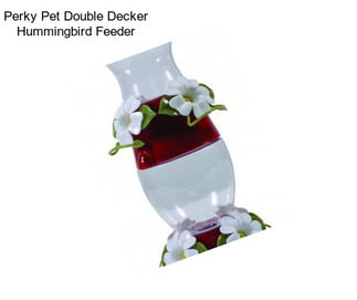 Perky Pet Double Decker Hummingbird Feeder