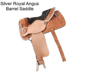 Silver Royal Angus Barrel Saddle