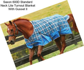 Saxon 600D Standard Neck Lite Turnout Blanket With Gusset ll