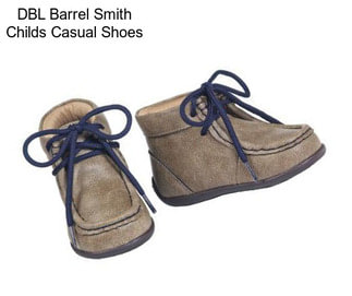 DBL Barrel Smith Childs Casual Shoes