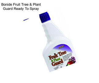 Bonide Fruit Tree & Plant Guard Ready To Spray