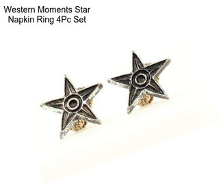 Western Moments Star Napkin Ring 4Pc Set