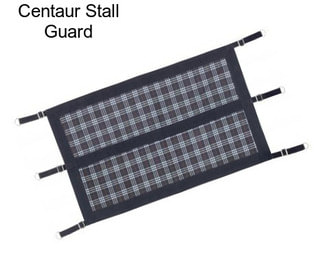 Centaur Stall Guard