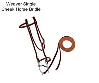 Weaver Single Cheek Horse Bridle