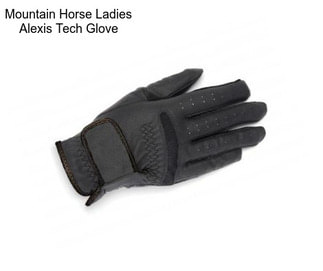 Mountain Horse Ladies Alexis Tech Glove