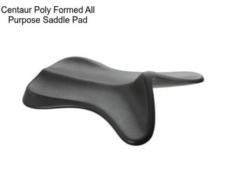 Centaur Poly Formed All Purpose Saddle Pad