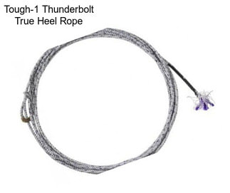 Tough-1 Thunderbolt True Heel Rope