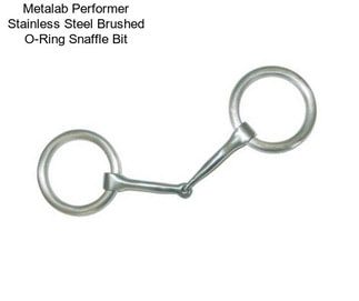Metalab Performer Stainless Steel Brushed O-Ring Snaffle Bit