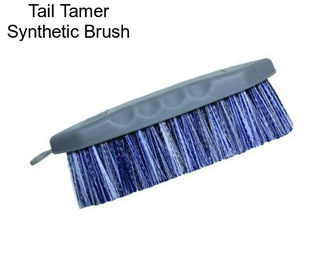Tail Tamer Synthetic Brush