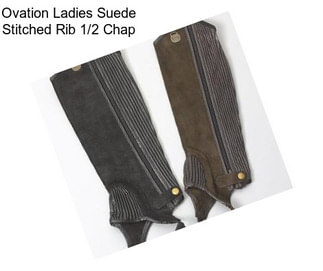 Ovation Ladies Suede Stitched Rib 1/2 Chap