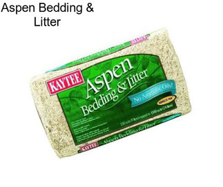 Aspen Bedding & Litter