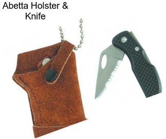 Abetta Holster & Knife